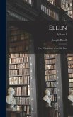 Ellen: Or, Whisperings of an Old Pine; Volume 1