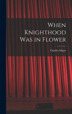 Cover When Knighthood Was in Flower