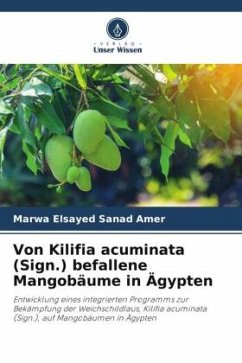 Von Kilifia acuminata (Sign.) befallene Mangobäume in Ägypten - Sanad Amer, Marwa Elsayed