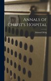 Annals of Christ's Hospital Annals of Christ's Hospital