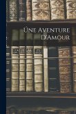 Une Aventure D'Amour