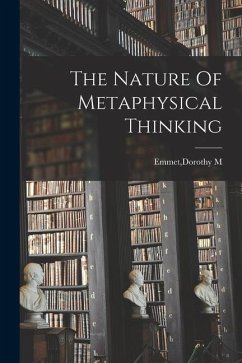 The Nature Of Metaphysical Thinking - Emmet, Dorothy M.