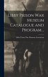 Libby Prison war Museum Catalogue and... - Bild 1