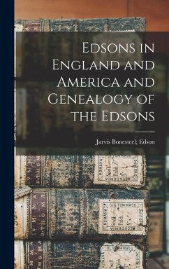 Cover Edsons in England and America and Genealogy of the Edsons