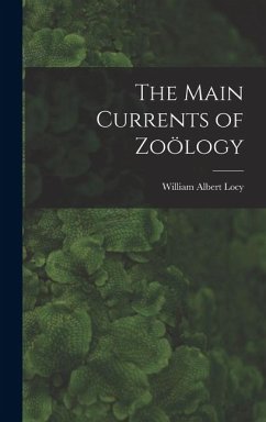 Cover The Main Currents of Zoölogy