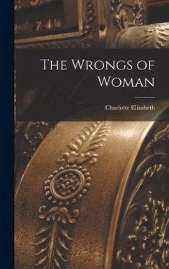 The Wrongs of Woman - Elizabeth, Charlotte