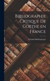 Bibliographie Critique De Goethe en France