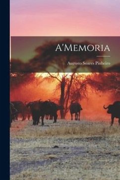 A'Memoria - Pinheiro, Augusto Soares