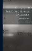 The Directional Calculus: Based Upon the Methods of Hermann Grassmann
