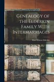 Genealogy of the Elderkin Family With Intermarriages