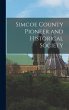 Simcoe County Pioneer and Historical... - Bild 1