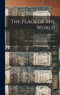 The Flags of the World - Hulme, F Edward