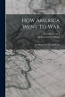 How America Went To War: The Road To... - Bild 1