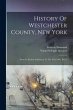 History Of Westchester County, New... - Bild 1