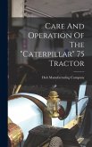 Care And Operation Of The 