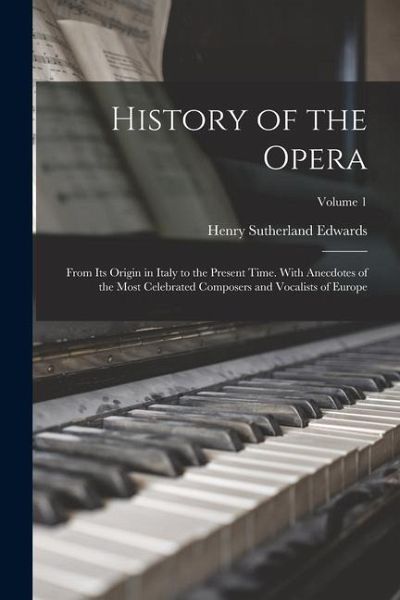 History of the Opera History of the Opera