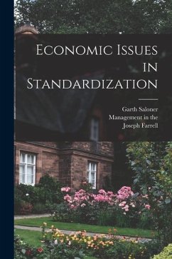 Economic Issues in Standardization - Farrell, Joseph; Saloner, Garth