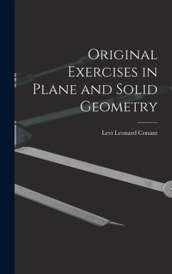 Original Exercises in Plane and Solid Geometry - Conant, Levi Leonard