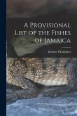 A Provisional List of the Fishes of Jamaica
