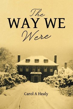 The Way We Were - Healy, Carol A