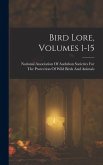 Bird Lore, Volumes 1-15