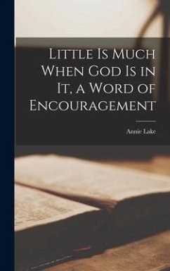 Cover Little is Much When God is in It, a Word of Encouragement
