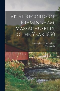 Cover Vital Records of Framingham, Massachusetts, to the Year 1850