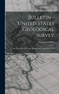 Bulletin - United States Geological Survey: The Iron Ores of the Iron Springs District Southern Utah - Us Geological Survey Library