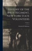 History of the 184th Regiment, New York State Volunteers; Volume 2