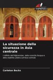 La situazione della sicurezza in Asia centrale