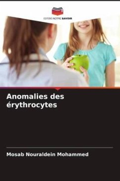 Anomalies des érythrocytes - Nouraldein Mohammed, Mosab