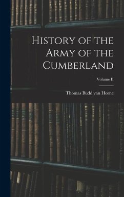 History of the Army of the Cumberland; Volume II - Horne, Thomas Budd Van