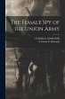 The Female Spy of the Union Army - Bild 1