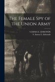 The Female Spy of the Union Army