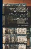 Reminiscences of the Family of Moody Chase, of Shirley, Massachusetts