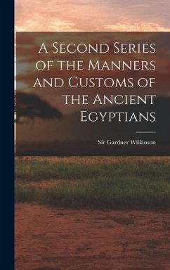 Cover A Second Series of the Manners and Customs of the Ancient Egyptians