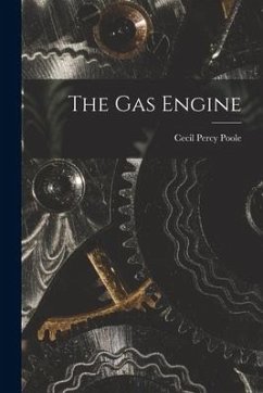 The Gas Engine - Poole, Cecil Percy