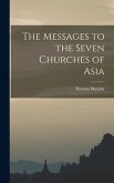 The Messages to the Seven Churches of Asia