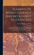 Elements Of Mining Geology And... - Bild 1