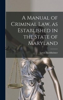 Cover A Manual of Criminal law, as Established in the State of Maryland