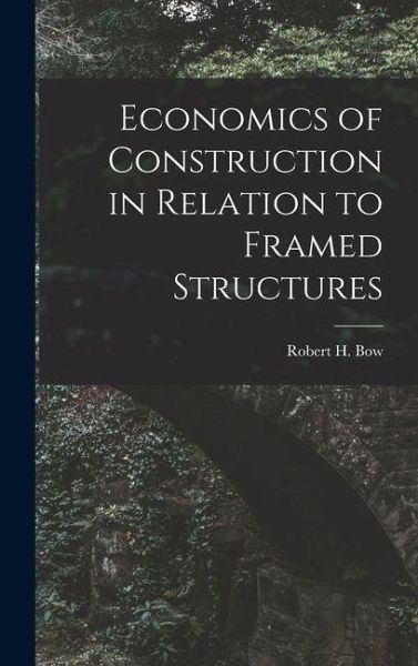 Economics of Construction in Relation to Framed Structures Economics of Construction in Relation to Framed Structures