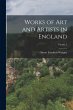 Works of Art and Artists in England;... - Bild 1