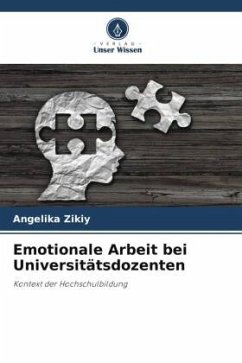 Emotionale Arbeit bei Universitätsdozenten - Zikiy, Angelika