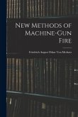 New Methods of Machine-Gun Fire New Methods of Machine-Gun Fire
