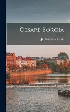 Cesare Borgia - Karásek Ze Lvovic, Jiri
