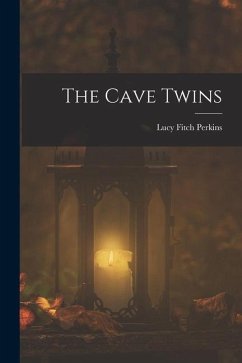 The Cave Twins - Perkins, Lucy Fitch