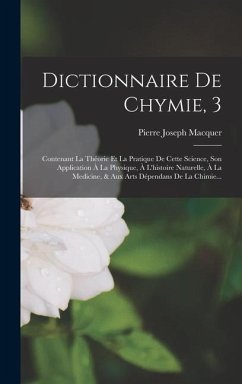 Dictionnaire De Chymie, 3 - Macquer, Pierre-Joseph