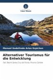 Alternativer Tourismus für die Entwicklung