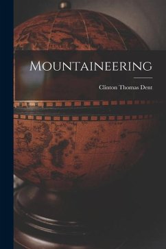 Mountaineering - Dent, Clinton Thomas