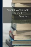 Short Works of Lucy Fitch Perkins